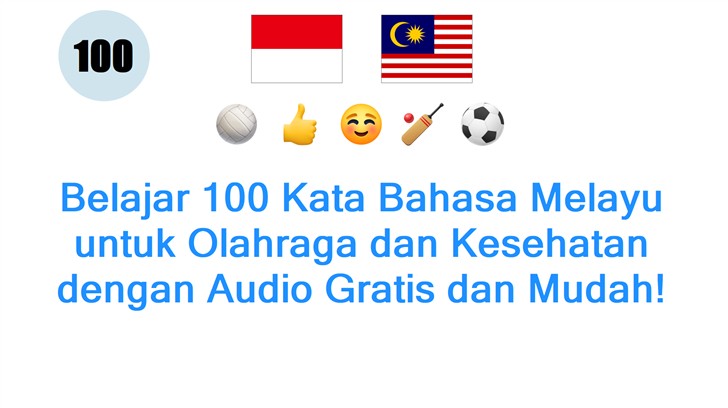 Belajar 100 Kata Bahasa Melayu untuk Olahraga dan Kesehatan dengan Audio Gratis dan Mudah!